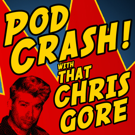 Chris Gore and PodCrash